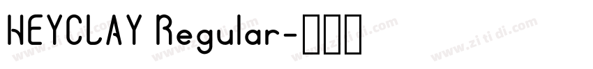 HEYCLAY Regular字体转换